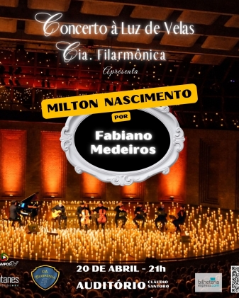 Concerto à Luz de Velas Cia Filarmónica - Nilton Nascimento por Fabiano Medeiros