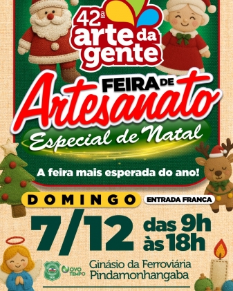 42ª Arte da Gente - Feira de Artesanato Especial de Natal